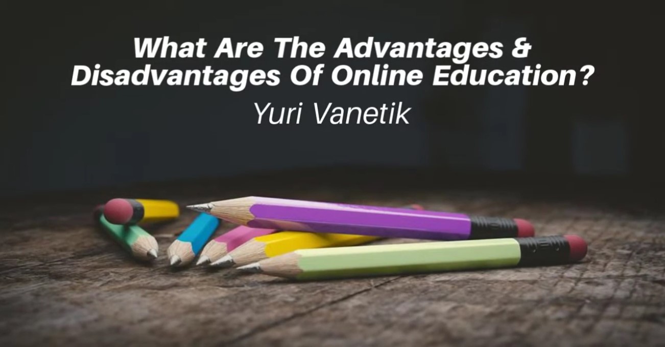 What Are The Advantages And Disadvantages Of Online Education?