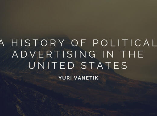 A History Of Political Advertising In The United States