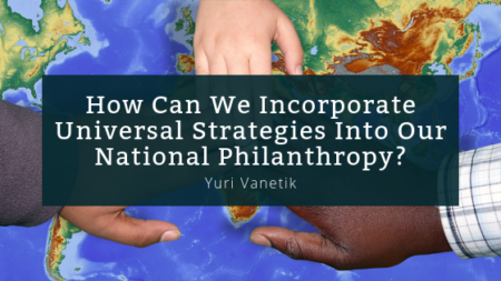 How Can We Incorporate Universal Strategies Into Philanthropy