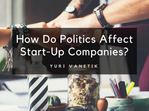 How Do Politics Affect Start Up Companies