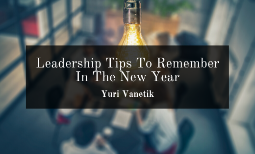 Leadership Tips To Remember In The New Year