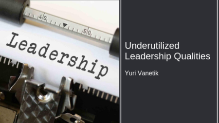 Underutilized Leadership Qualities