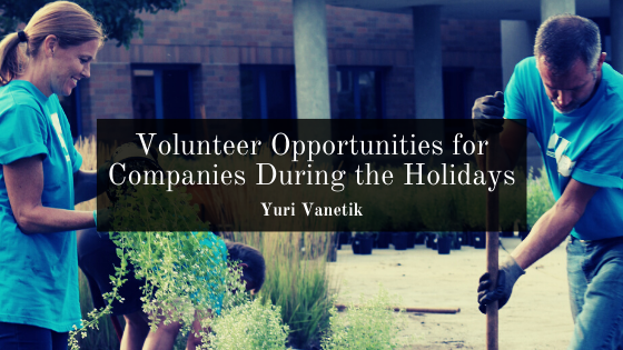 Volunteer Opportunities For Companies During The Holidays