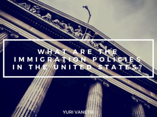 What Are The Immigration Policies In The United States